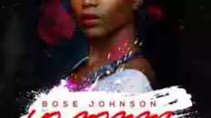 Bose Johnson - " Yo Momma " Featuring Mystro